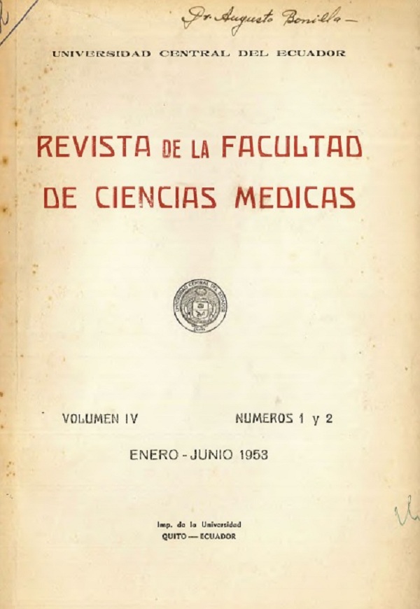 					Ver Vol. 4 Núm. 1-2 (1953): Revista de la Facultad de Ciencias Médicas (Quito)
				