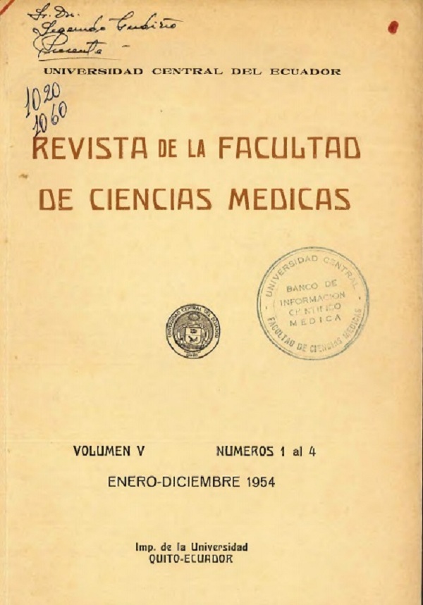 					Ver Vol. 5 Núm. 1-4 (1954): Revista de la Facultad de Ciencias Médicas (Quito)
				