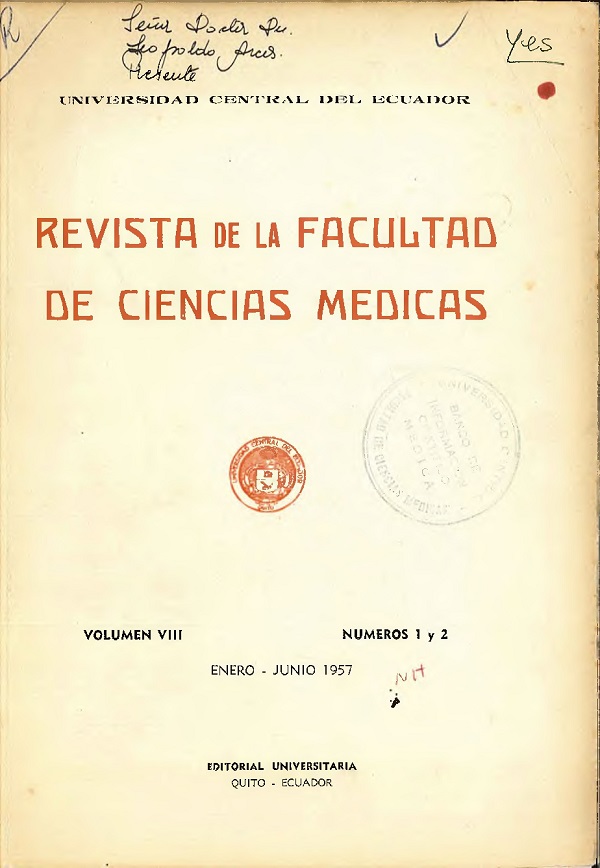					Ver Vol. 8 Núm. 1 (1957): Revista de la Facultad de Ciencias Médicas (Quito)
				