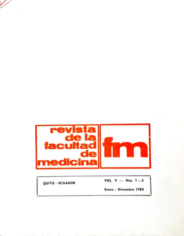 					View Vol. 5 No. 1-2 (1980): Revista de la Facultad de Ciencias Médicas (Quito)
				