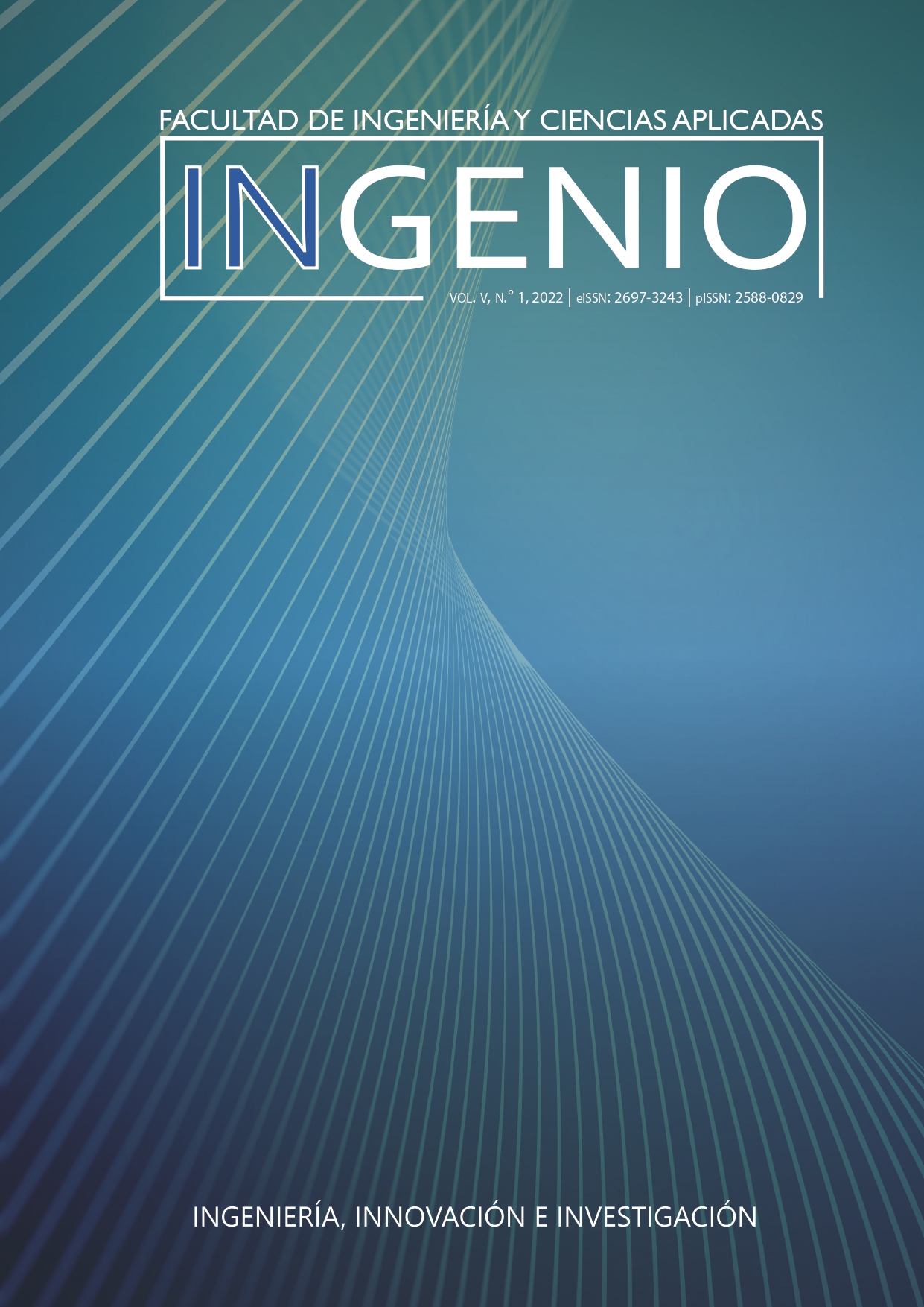 					Ver Vol. 5 Núm. 1 (2022): Revista Ingenio, Facultad de Ingeniería y Ciencias Aplicadas
				