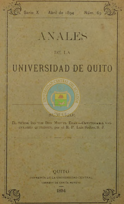 					View Vol. 10 No. 69 (1894): ANALES  DE LA UNIVERSIDAD DE QUITO, ABRIL
				