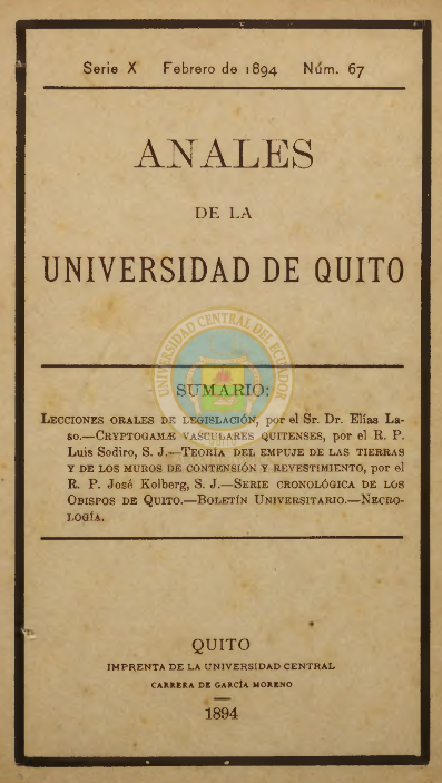 					Ver Vol. 10 Núm. 67 (1894): ANALES DE LA UNIVERSIDAD DE QUITO, FEBRERO
				