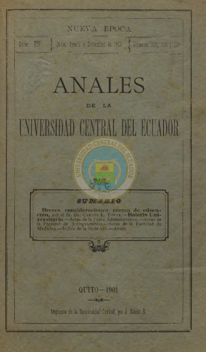 					View Vol. 14 No. 105,106,107 (1899): ANALES DE LA UNIVERSIDAD DE QUITO, JULIO-SEPTIEMBRE
				