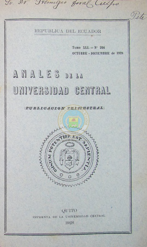 					Ver Vol. 41 Núm. 266 (1928): ANALES DE LA UNIVERSIDAD DE QUITO, OCTUBRE-DICIEMBRE
				